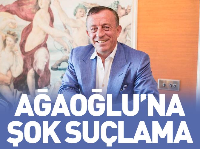 Ali Ağaoğlu'na şok suçlama!