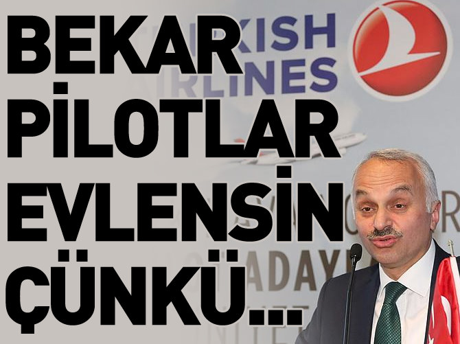 Kotil’den bekar pilotlara: Evlenin!