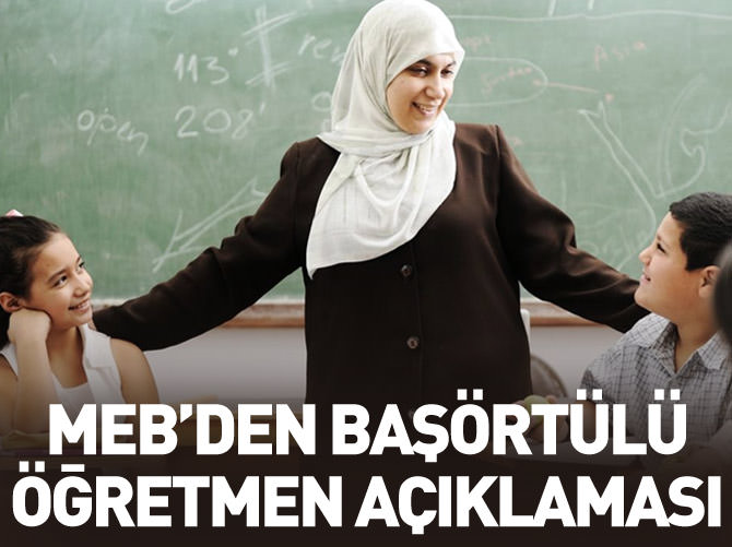 MEB'den başörtülü öğretmen açıklaması
