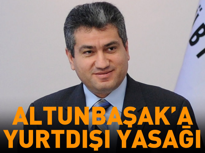 Eski TÜBİTAK Başkanı Yücel Altunbaşak'a yurt dışı yasağı