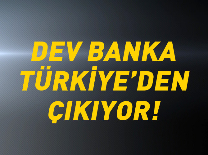 HSBC Türkiye ve Brezilya'dan çıkıyor!