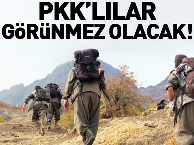 PKK'lılar görünmez olacak