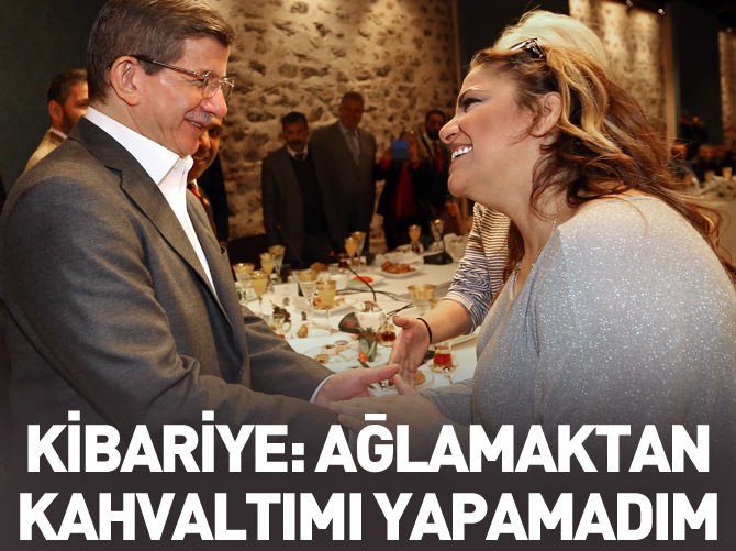 Kibariye: Ağlamaktan kahvaltımı bile yapamadım