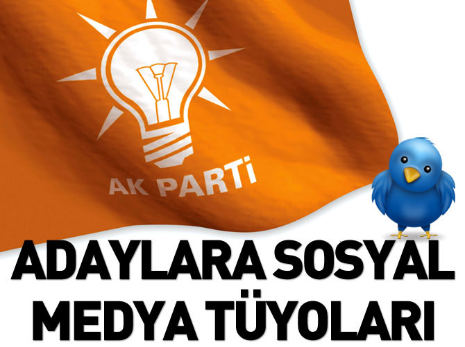 AK Parti'den adaylara sosyal medya tüyoları