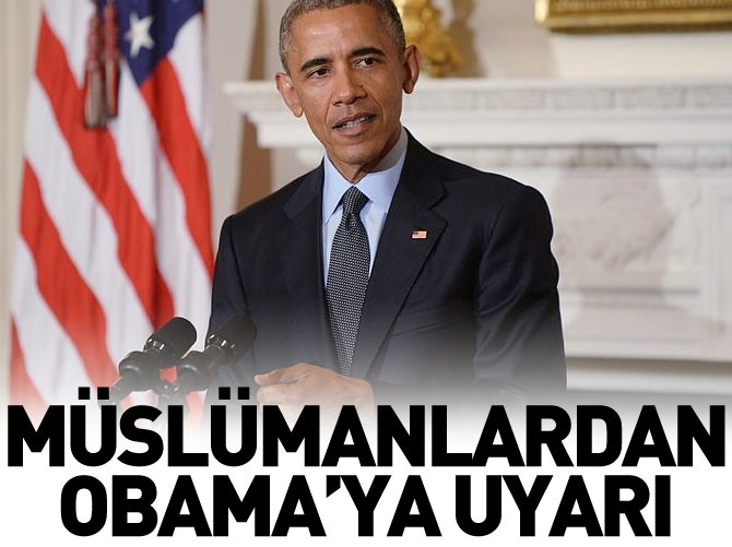 Amerikalı Müslümanlardan Obama'ya uyarı