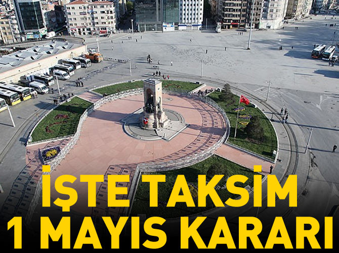 Taksim'de 1 Mayıs kutlamasına izin yok
