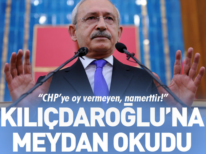 "CHP’ye oy vermeyen, namerttir"