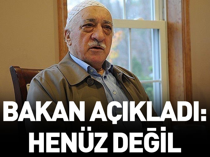 'Gülen'e kırmızı bülten için hukuki süreç işliyor'