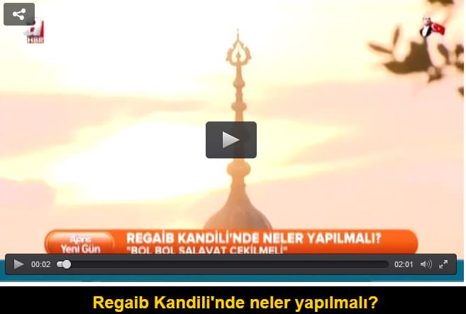 Regaib Kandili'nde neler yapılmalı? - 1