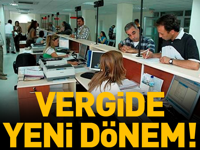 Vergide yeni dönem!