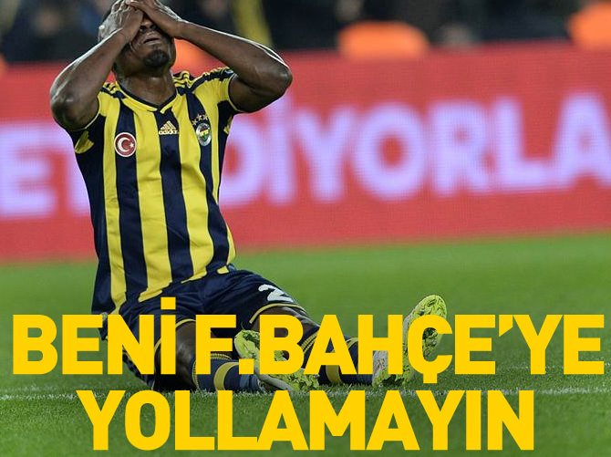 Beni Fener'e yollamayın!