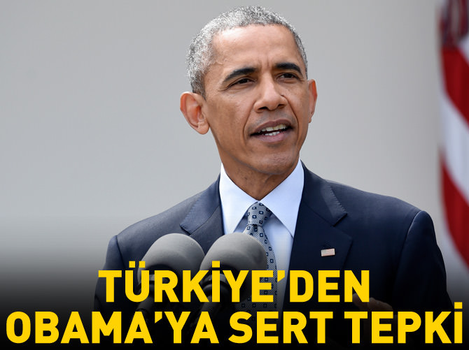 Türkiye'den Obama'ya sert tepki