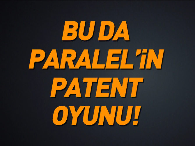 Bu da Paralel'in patent oyunu