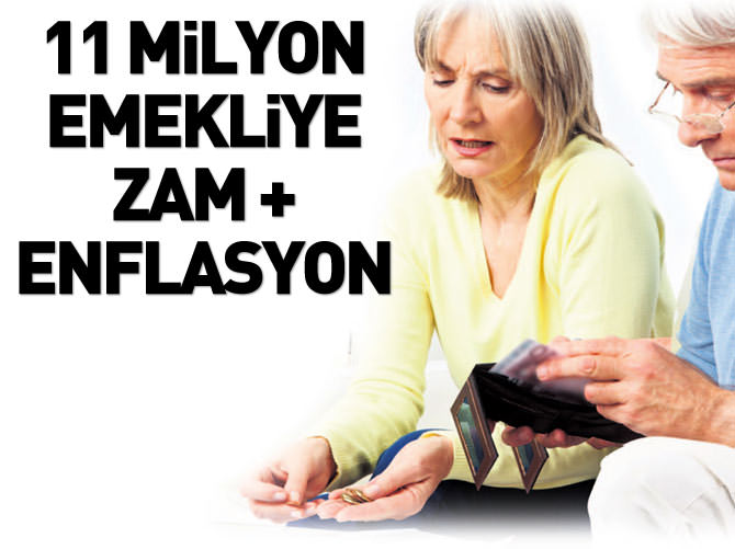 11 milyon emekliye zam + enflasyon