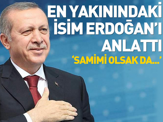 Erdoğan'a 'efendim' diye hitap ediyordum!