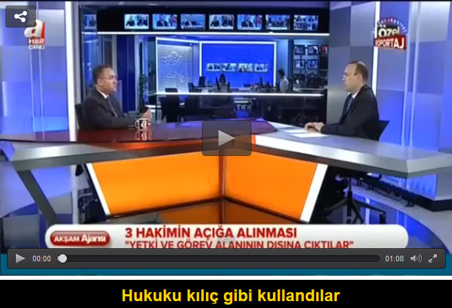 Hukuku kılıç gibi kullandılar