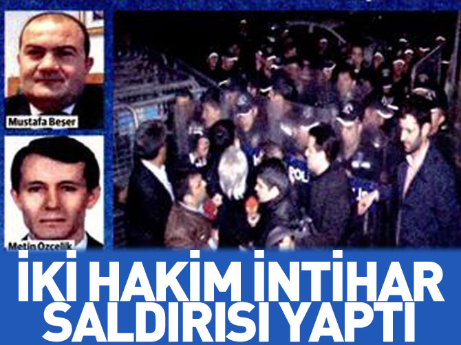 İki hâkim intihar saldırısı yaptı
