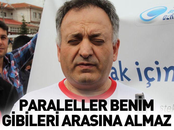 Lokman Ayva: Paraleller engellileri aralarına almaz