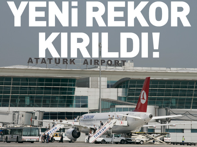 Atatürk Havalimanı'nda rekor kırıldı!