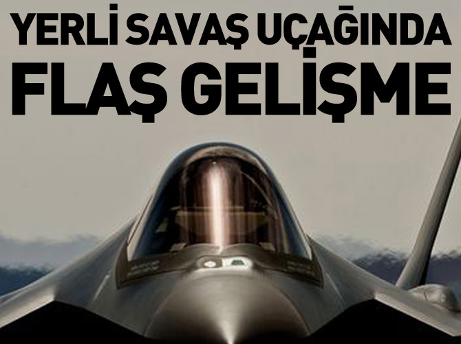Milli savaş uçağı için kritik toplantı yapıldı