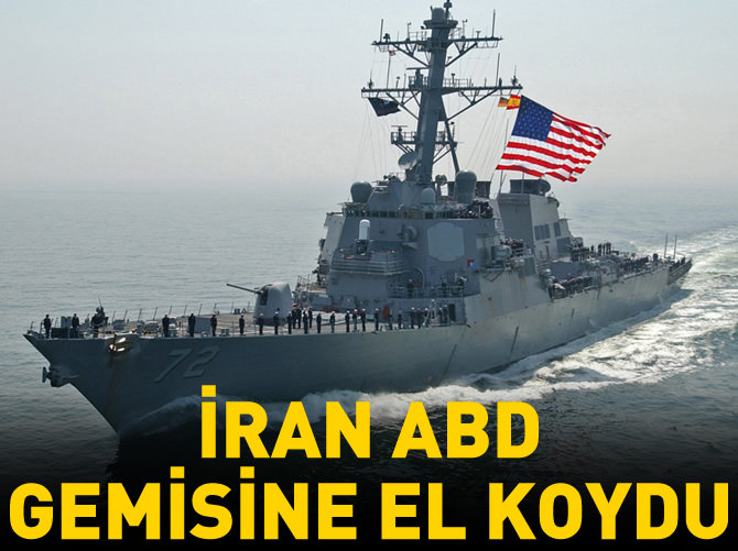 İran ABD gemisine el koydu