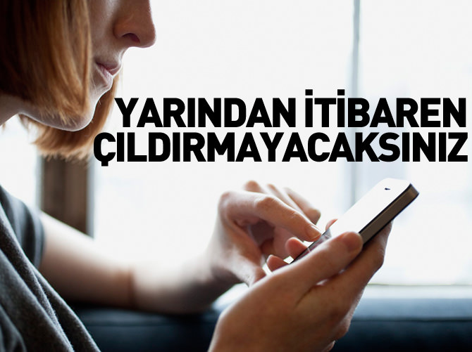 Yarından itibaren çıldırmayacaksınız