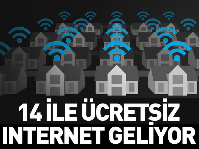 14 ile ücretsiz internet geliyor!