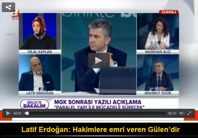 Latif Erdoğan: Hakimlere emri veren Gülen’dir