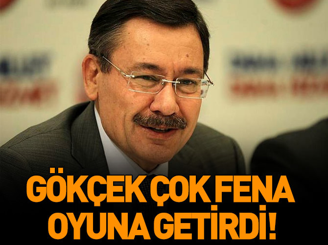 Melih Gökçek çok fena oyuna getirdi!