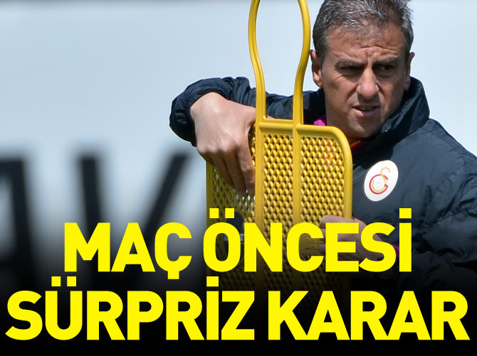 Galatasaray - Medicana Sivasspor maçı öncesi sürpriz karar
