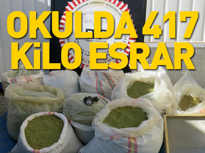 Okulda 417 kilo toz esrar ele geçirildi