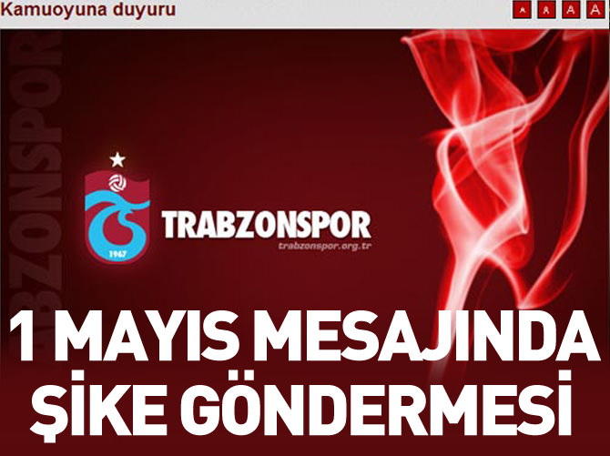 Trabzonspor'dan 1 Mayıs mesajı : Emekler şikeyle gasp edildi