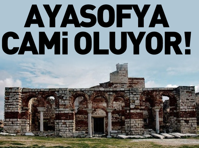 Ayasofya cami oluyor