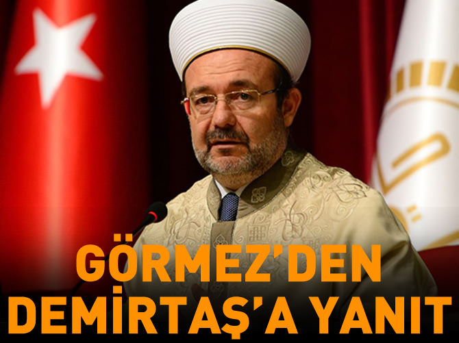 Mehmet Görmez'den Selahattin Demirtaş'a yanıt