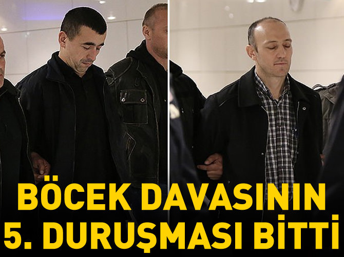 "Böcek" davasının 5. duruşması yapıldı