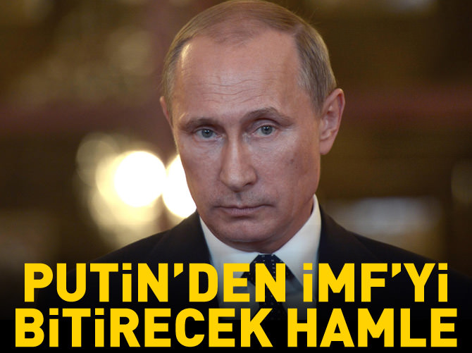 Putin'den IMF'ye karşı büyük hamle! İmzayı attı