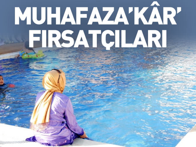 Muhafaza'kâr' fırsatçıları
