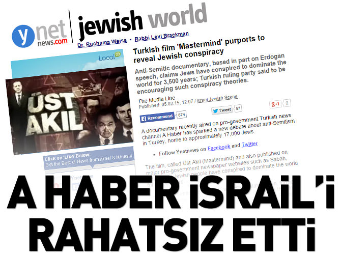 A Haber İsrail'i rahatsız etti