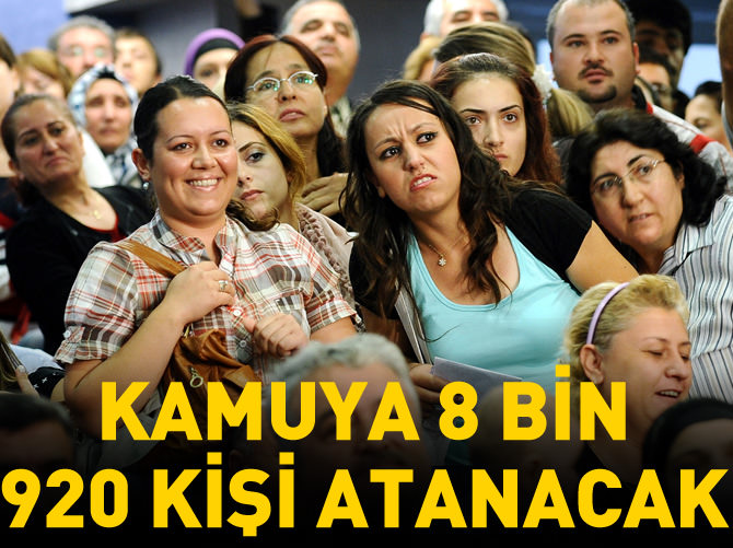 Kamuya 8 bin 920 kişi atanacak