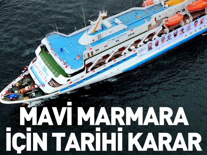 Mavi Marmara için tarihi karar
