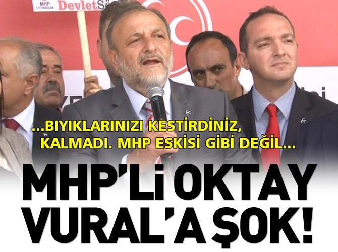 Oktay Vural'ı şoke eden çıkış