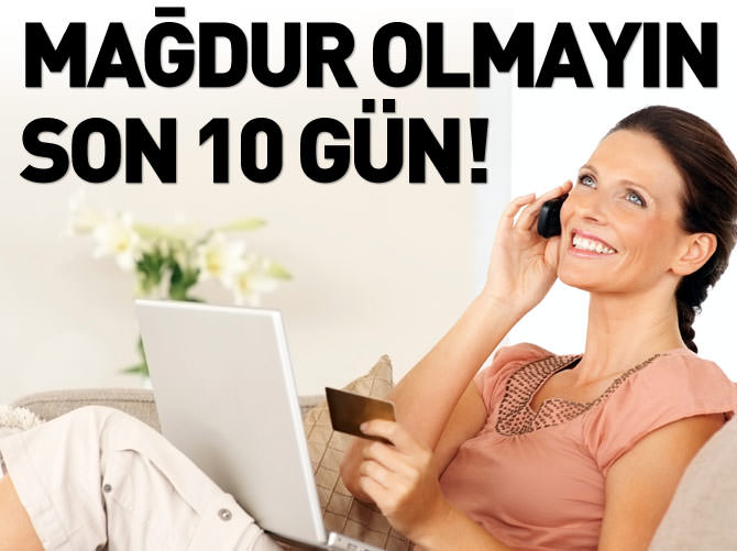 "Cep"te "uyarı tonu" tercihi için son 10 gün