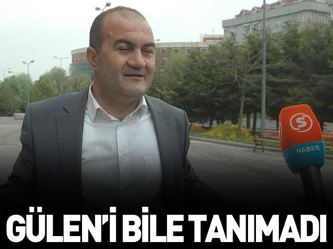 O hakim Gülen'i tanımadı