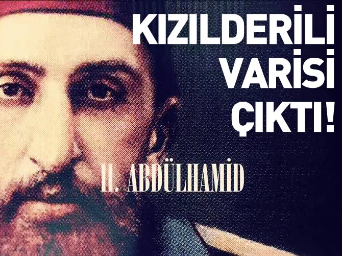 II. Abdülhamid'in Kızılderili varisi çıktı