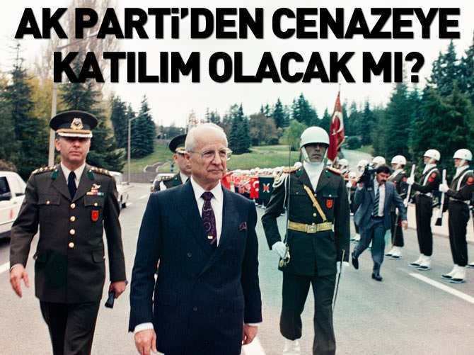 Kenan Evren'in cenazesine AK Parti’den katılım olacak mı?