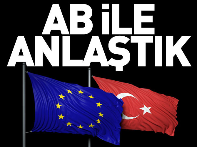 Bakan müjdeyi verdi: AB ile anlaştık