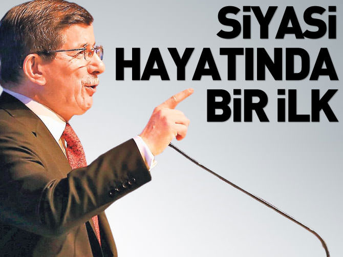 Davutoğlu'nun siyasi hayatında bir ilk