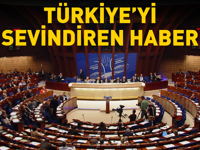 Avrupa Konseyi‘nden Türkiye‘yi sevindiren haber