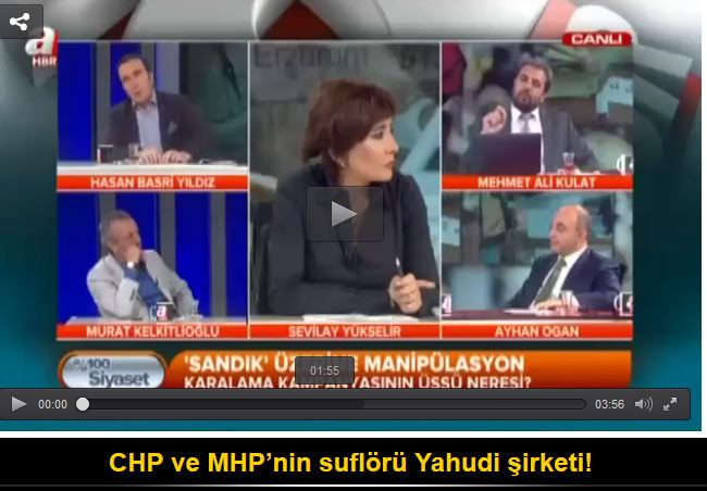 CHP ve MHP’nin suflörü Yahudi şirketi!