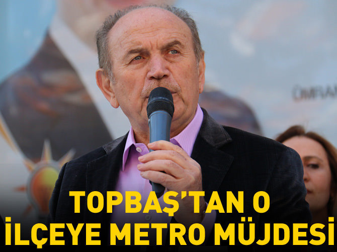 Kadir Topbaş'tan Sultanbeyli’ye metro müjdesi
